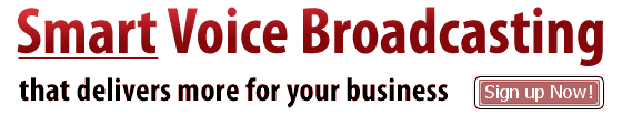Smart Voice Broadcasting Just 1.9 Cents Per Message